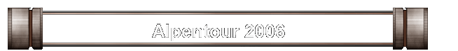Alpentour 2006